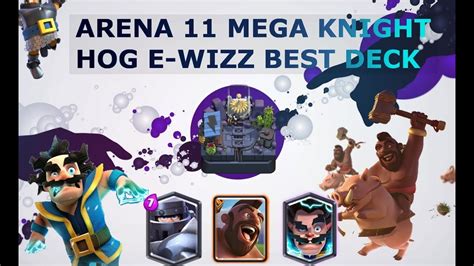 mega knight deck arena 11.